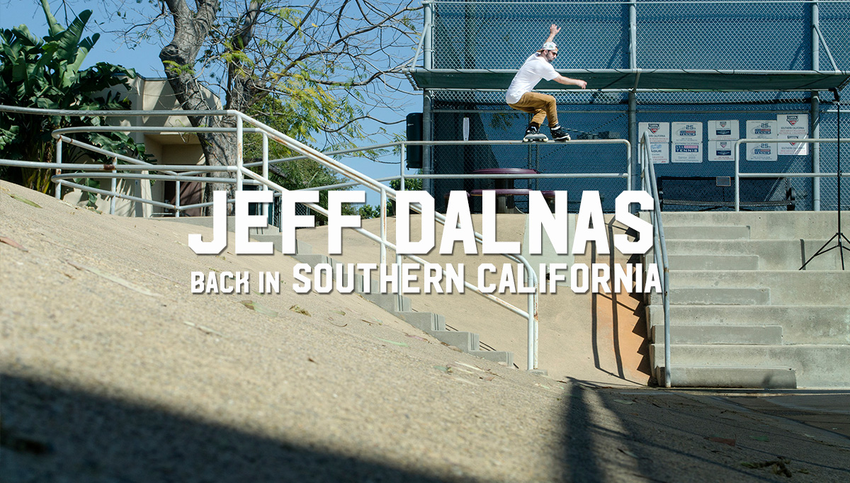 Jeff Dalnas: Back in Southern California
