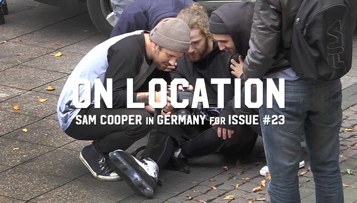 ON LOCATION: Sam Cooper in Germany for Issue #23