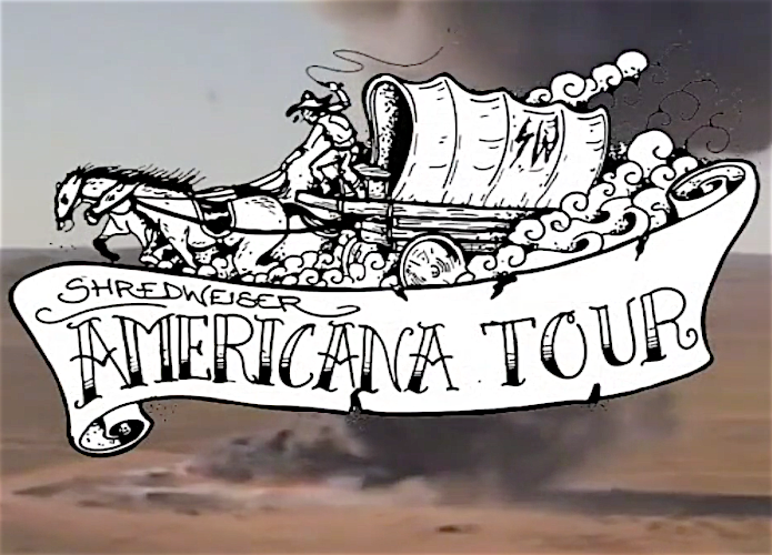 Shredweiser – “Americana Tour” VOD