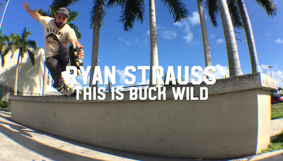 Ryan Strauss: This Is Buck Wild
