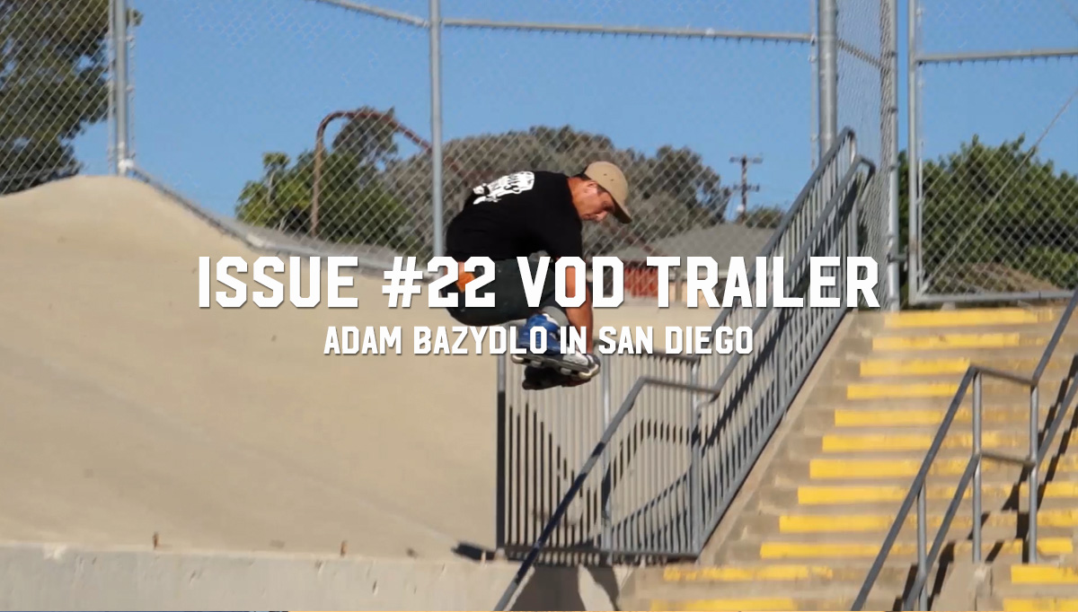 Adam Bazydlo: Issue #22 VOD [TRAILER]