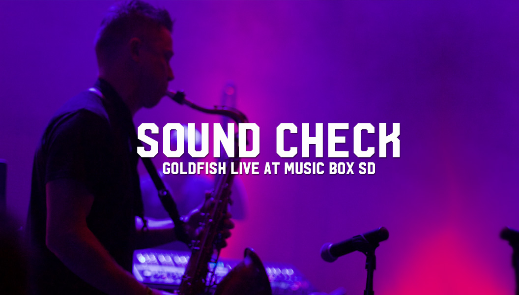 Goldfish Live at Music Box SD