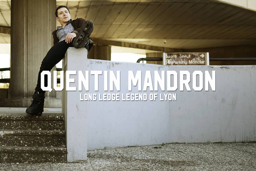 Quentin Mandron: Long Ledge Legend of Lyon