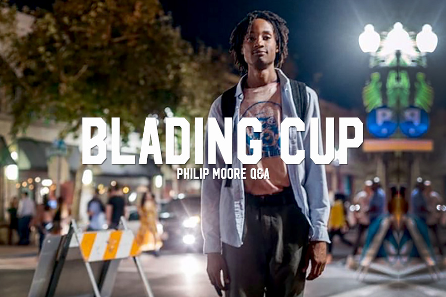 Blading Cup: Philip Moore Q&A