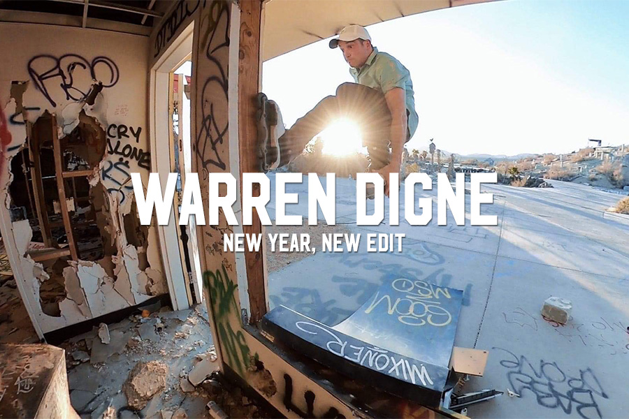 Warren Digne: New Year, New Edit